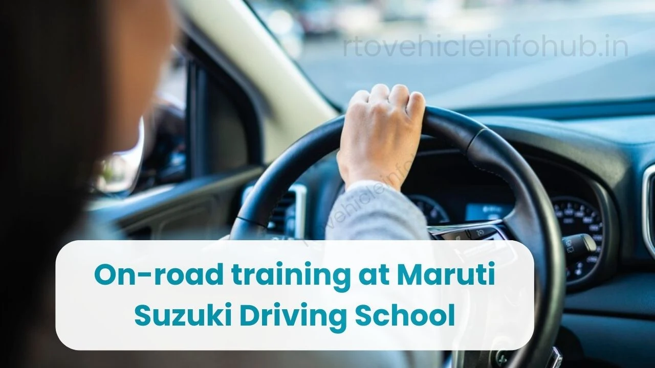On-road training at Maruti Suzuki Driving School